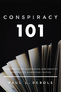 Conspiracy 101 by Paul Debole (cover)